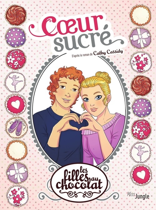 Les filles au chocolat - Tome 8 - Coeur sucré