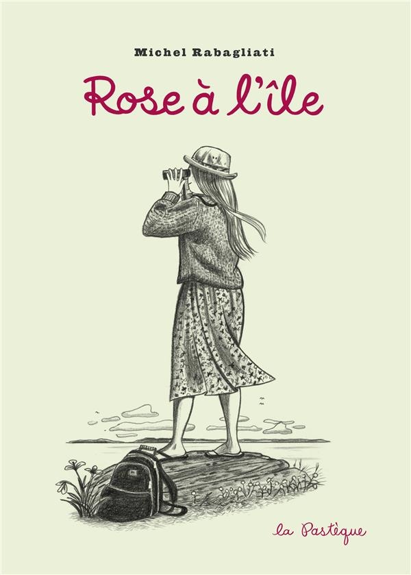 Rose À L'île (Précommande : Parution 10 Aout 2023).