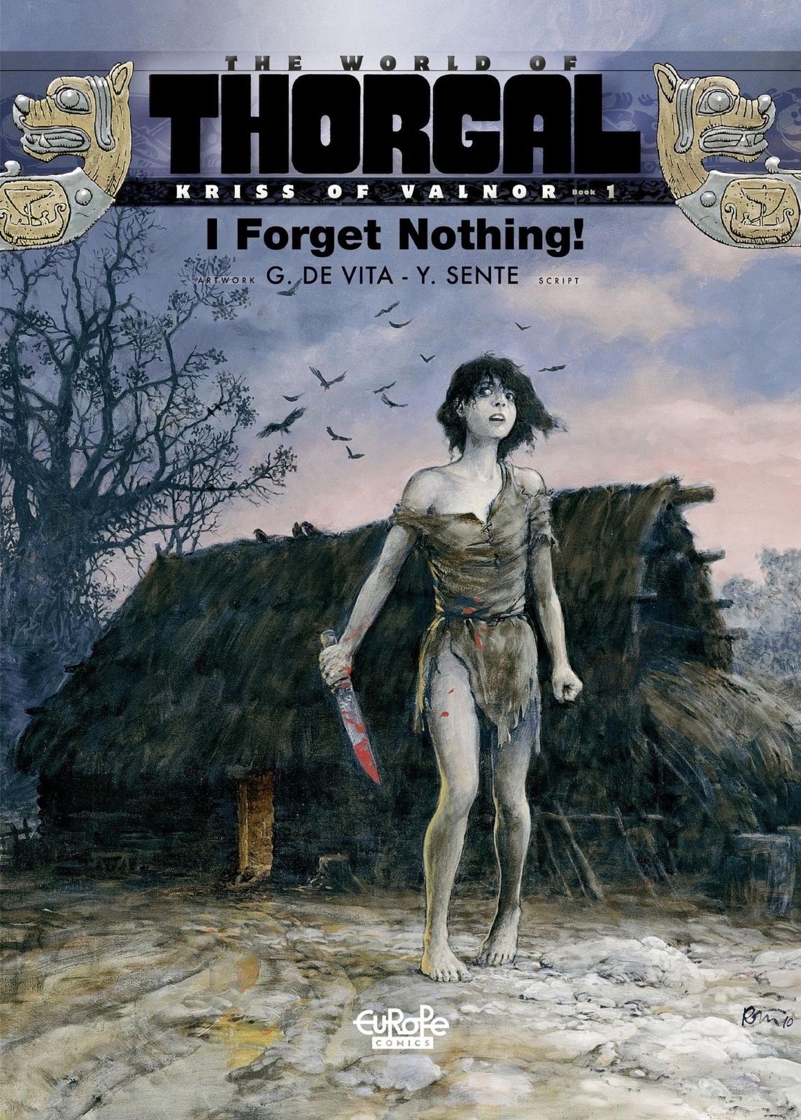 Thorgal - Kriss of Valnor - Volume 1 - I Forget Nothing!