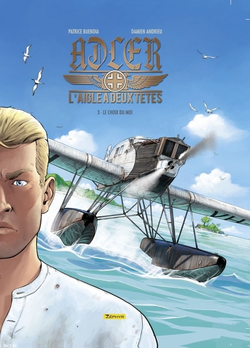 Adler, l'aigle à deux têtes - tome 3 - Le choix du moi
