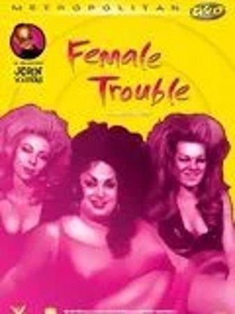 Female Trouble