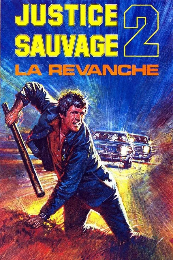 Justice sauvage 2 - la revanche