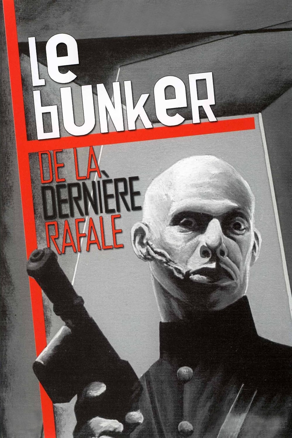 Le Bunker de la derniere rafale