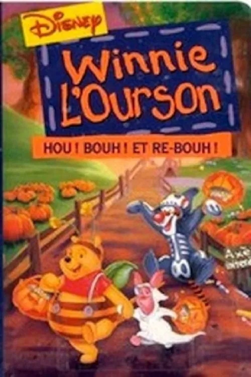 Winnie l'ourson : Hou ! Bouh ! Et re-bouh !