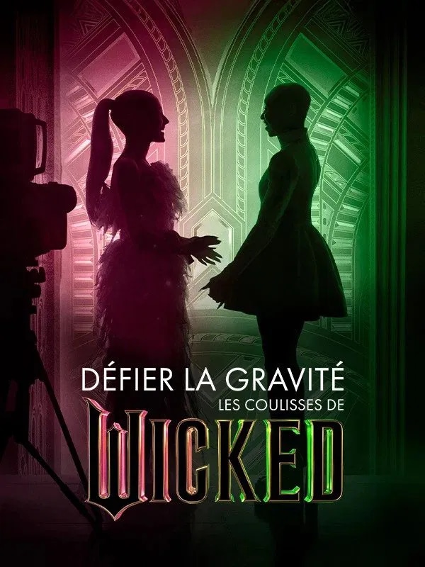 Défier la gravité : Lever de rideau sur Wicked